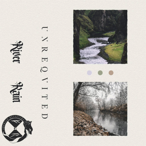 Unreqvited : River & Rain